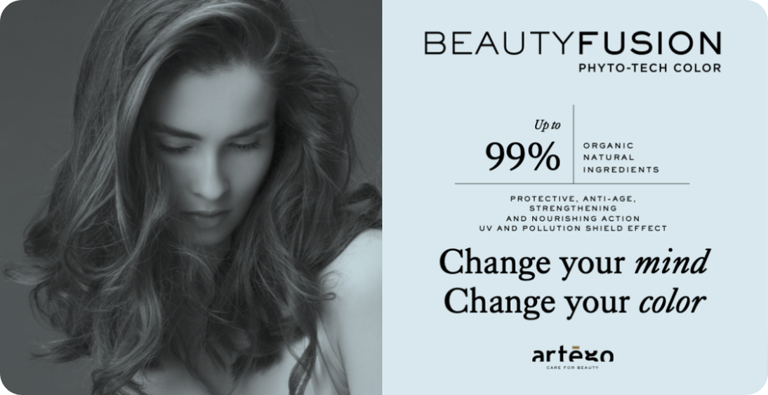 “Artègo BEAUTYFUSION advertisement promoting Phyto-Tech Color with up to 99% organic natural ingredients, featuring protective, anti-aging, strengthening, and pollution shield benefits. The slogan reads ‘Change your mind, Change your color,’ alongside a black-and-white image of a woman with voluminous hair.”